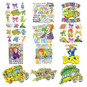 May include: A collection of colorful digital illustrations featuring a red-haired teacher, yellow school buses, green lizards, and various educational icons. Text includes phrases like IT'S OKAY TO START OVER, TAKE CHANCES MAKE MISTAKES GET MESSY, MS. FRIZZLE THE ERAS TOUR, SEATBELTS EVERYONE, and LIKE A SCHOOL BOSS.