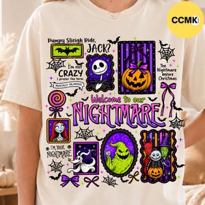 May include: A cream-colored t-shirt featuring a graphic print with characters and motifs from The Nightmare Before Christmas. The design includes text such as Pumpy Slieigh Ride, JACK?, I'm not CRAZY, Welcome to our NIGHTMARE, and I'M YOUR NIGHTMARE.