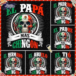 El Papa Mas Chingon PNGバンドル、Papa Latino PNG、メキシコ国旗のPapa PNG、スペインのお父さんPNG、Dad Chicano PNG、Chingon Fathers Day Png