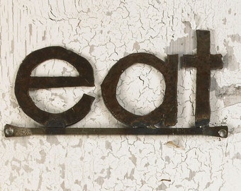 Eat Sign: Reclaimed Metal Kitchen Wall Decor