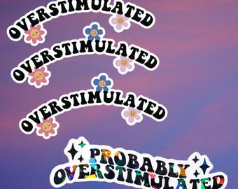 Probably Overstimulated Waterproof Retro Sticker| Funny mental health sticker| ADHD overstimulated| Anxiety sticker| Humor Mom gift| Gen Z