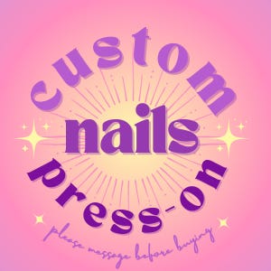 Custom Press-On Nails