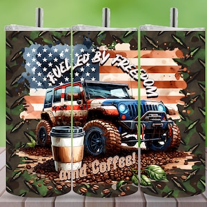 May include: A tumbler featuring a Jeep with an American flag design and the text "Fueled by Freedom and Coffee!". The design includes coffee beans and a camouflage background. The tumbler is cylindrical and has a silver lid.