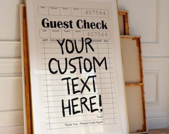Custom Guest Check Wall Art Print, Personalized Quote Sign Custom Guest Check Print, Custom Text Wall Art Aesthetic Typographic Preppy Print