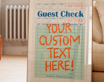 Custom Guest Check Wall Art Print, Personalized Quote Sign Custom Guest Check Print, Custom Text Wall Art Aesthetic Typographic Preppy Print