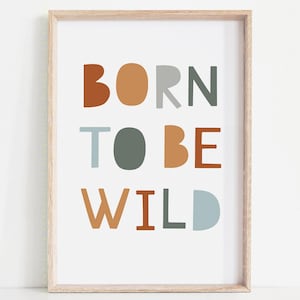 Born To Be Wild Print, Nursery Decor, Jungle Nursery Print, Safari Nursery, Born to be wild poster, Motivational Playroom, Kids Room Prints