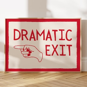 Dramatic Exit Print, Trendy Printable Wall Art, Red Entryway Printable, Typography Art, Trendy Entryway Decor, Left Hand Dramatic Exit Print