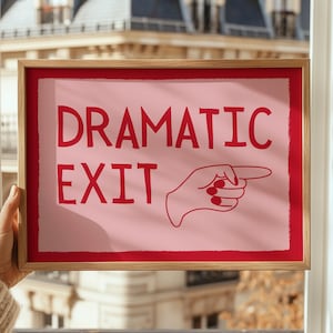 Dramatic Exit Print, Trendy Print Wall Art, Red and Pink Entryway Print, Typography Art, Entryway Wall Art, Hallway Decor, Exit Sign Print