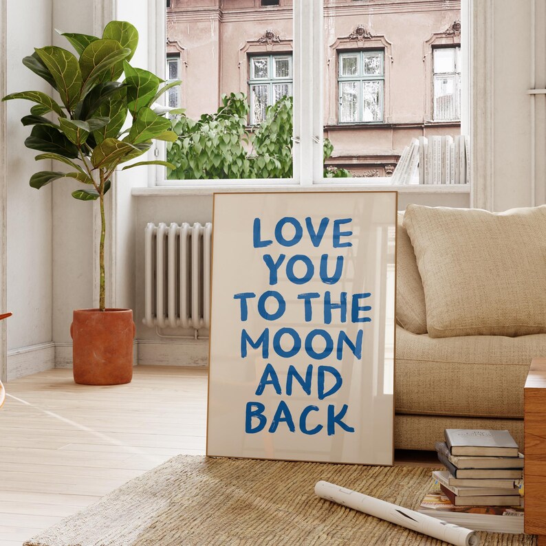 Love You to the Moon and Back Print, Inspirational Love Poster, Trendy ...