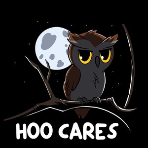 Owl Shirt Cute Nighttime Design with Humorous &quot;Hoo Cares&quot; Text, Comfortable Everyday Tee for Animal Fans Gift, Owl Lovers Gift