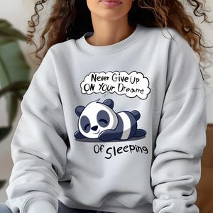 Sweatshirt panda, sweater slapende panda, zachte grappige trui met slaapcitaat om op te loungen, perfect cadeau voor gezellige avonden en dutjes, dier