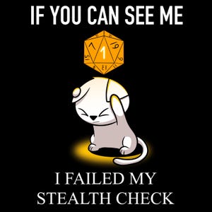 Cat Shirt Hand Printed Stealth Check Fail Tee, Funny D20 Dice Gaming Shirt for RPG Lovers, Gift for Cat and DnD Fans, Gift for Gamers & Cats