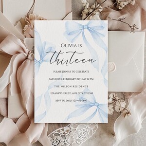 May include: A blue and white birthday invitation with a watercolor design of blue ribbons and bows. The text reads "Olivia is Thirteen" and includes details for the party, including the date, time, location, and RSVP information.