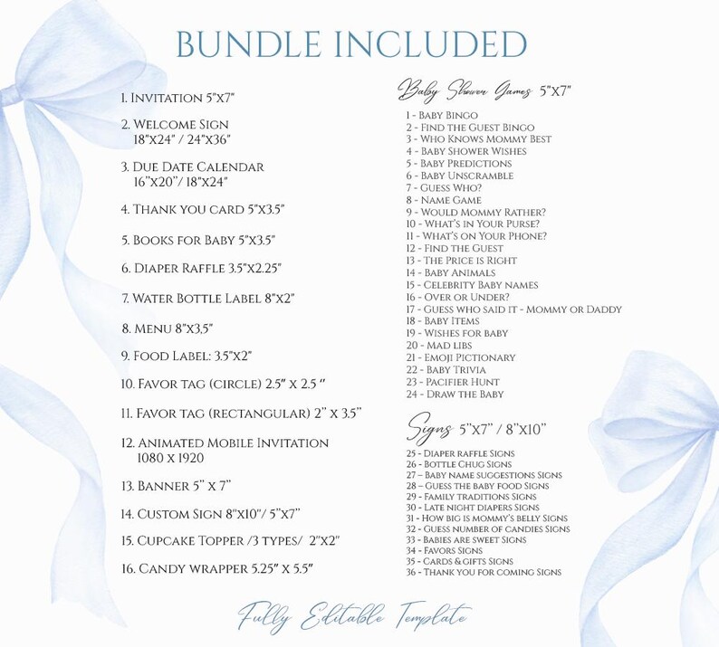 May include: A printable bundle for a baby shower includes invitations, signs, games, and decorations. The bundle is fully editable and includes a variety of sizes and designs.