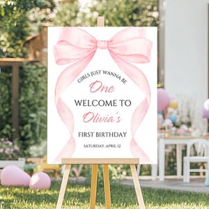 Pink Bow 1st Birthday Welcome Sign Girls Just Wanna Be One Custom Sign Watercolor Coquette Bow Birthday Poster Printable Sign Canva Template