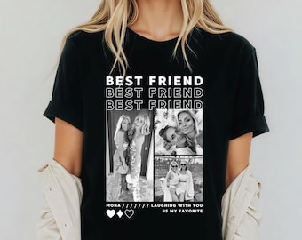 May include: Black t-shirt with white text that reads "Best Friend" three times. The shirt features a collage of three black and white photos of two women. The text below the photos reads "Mona ///// Laughing with you is my favorite".