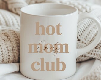 Muttertag Tasse mit Wunschnamen, Personalisierte Geschenk Mama Kaffee Tasse, Hot Mom Club Tasse, Tee Tasse Mama,Muttertagsgeschenk,Muttertag