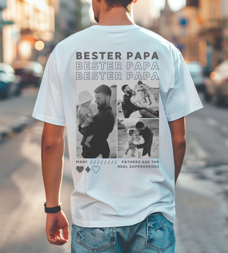 May include: White t-shirt with the text "Bester Papa" repeated three times. The shirt features three black and white photos of a father with his children. The text "Fathers are the real superheroes" is printed below the photos.