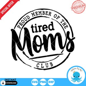 Fier membre du club des mamans fatiguées SVG | La vie de maman Svg | Fichier découpé pour la fête des mères | Maman et moi SVG | Cricut | Silhouette | POD | Sublimation