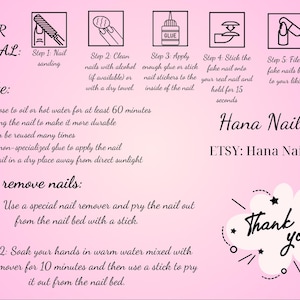 May include: A pink user manual for nail application and removal. The manual includes instructions for nail sanding, cleaning, applying glue, sticking the fake nail, and filing. The Hana Nail Shop logo and "Thank you" are also displayed.