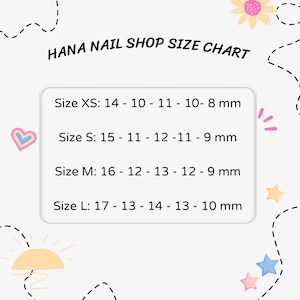 May include: A size chart from Hana Nail Shop, with the text "HANA NAIL SHOP SIZE CHART". The chart lists nail sizes XS, S, M, and L, with measurements in millimeters. The background is white with decorative doodles.