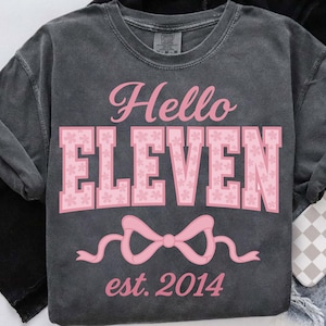 Hello Eleven Est 2014 SVG PNG, 11th Birthday Girl svg, Coquette 11 Years png , Cute 11th Birthday coquette bow svg digital download