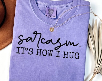 Sarcasmo: Así es como abrazo. Cita sarcástica SVG PNG, Sarcástico Png, Cita divertida Png, Camiseta de humor divertido, Cita atrevida Png, Sarcasmo Png