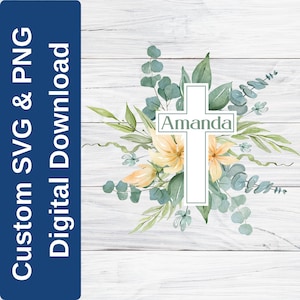 Personalized Floral Cross SVG PNG: Custom Name Easter Baptism Gift (Digital Download)