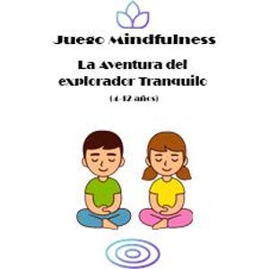 Juego de Cartas Didáctico Mindfulness 4-12 años pdf conexión, concentración, respiración...