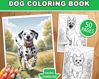 May include: A digital download coloring book featuring 50 pages of dog illustrations. The cover shows a black and white Dalmatian running through a field of flowers. The text "DOG COLORING BOOK" is in green letters on a white background.
