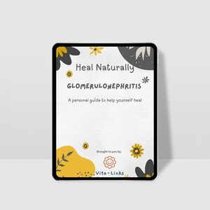 Glomerulonephritis Heal Naturally | Fun and Friendly Guide to Kidney Health, Detox and Holistic Healing