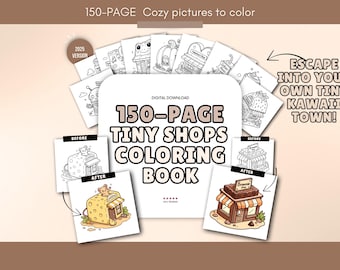 Tiny Shops Coloring Book PDF,150 Mini Storefront Coloring Pages ,Cozy Kawaii Coloring Book Printable, Relaxing Digital Download