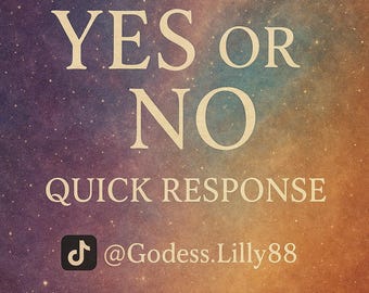 May include: An image with a cosmic background in shades of purple, blue, and orange. The text "YES OR NO" is displayed in large, elegant letters. Below, it reads "QUICK RESPONSE" and a TikTok logo with the username @Godess.Lilly88.
