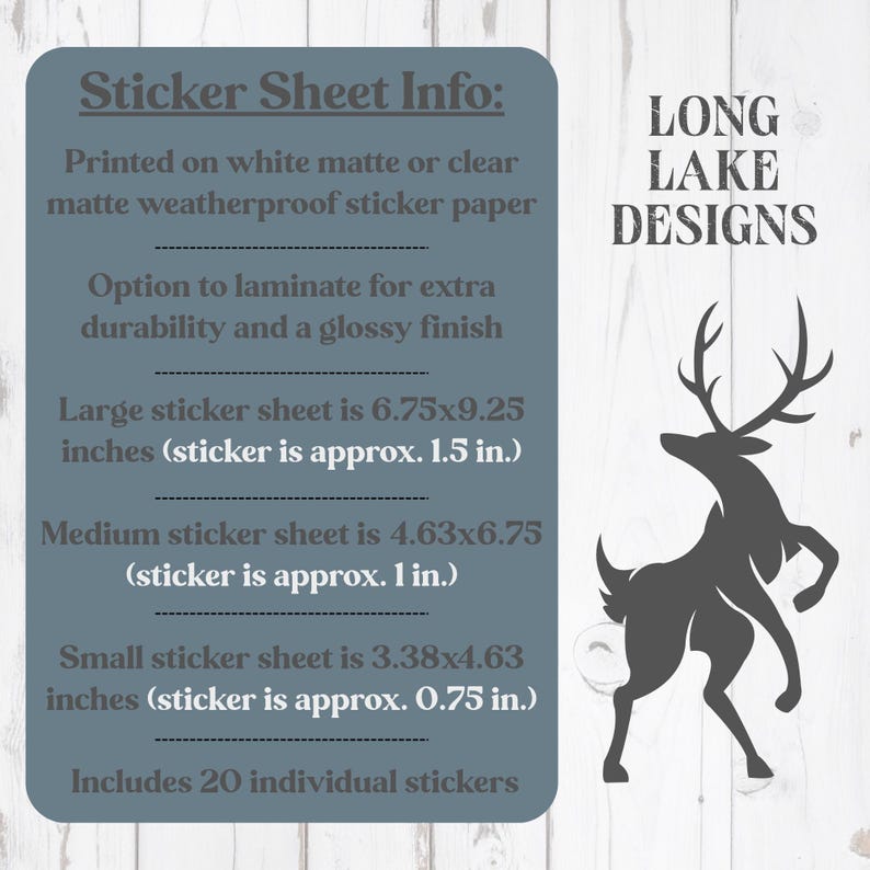 May include: A rectangular blue informational sign for Long Lake Designs featuring a dark grey deer silhouette. The text details sticker sheet sizes in inches, including 6.75x9.25, 4.63x6.75, and 3.38x4.63, noting individual sticker sizes of 1.5, 1, and 0.75 inches.