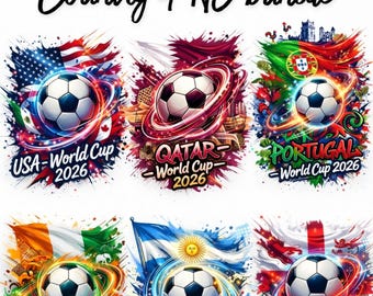 World Cup 2026 PNG Bundle,Football Nations Designs, International Soccer Team Clipart, Soccer Fan Design,Football Printable,Instant Download