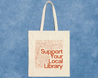 Support Your Library Cotton Tote Bag | Eco-Friendly Book Bag