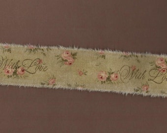 Tattered Stamped Vintage Appeal Fabric Ribbon Aged Sage with Blush Pink Roses   With Love