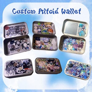 May include: Six rectangular metal tins, some open and some closed, decorated with various anime-style stickers, holographic accents, and small buttons. The text Custom Altoid wallet is displayed at the top of the image in a blue pixelated font.