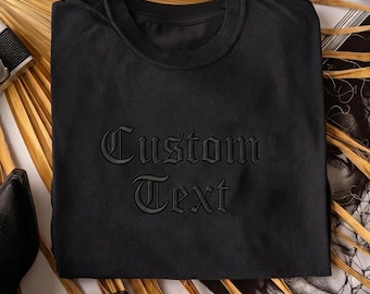 Custom Text Embroidered T-Shirt, Gothic Old English Font Crewneck, Personalized Blackletter Shirt, Gifts for Mother's Day