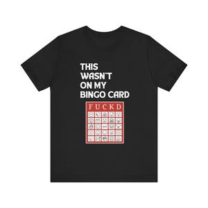 Esto no estaba en mi tarjeta de bingo - Camiseta meme de momento inesperado y divertido - Edición de asesoramiento para padres