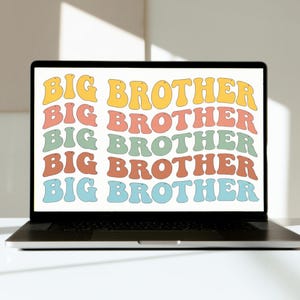 May include: A laptop displays the words "BIG BROTHER" in a repeating pattern. The text is in a retro font, with each line in a different color: yellow, coral, green, orange, and blue. The laptop is on a white surface.