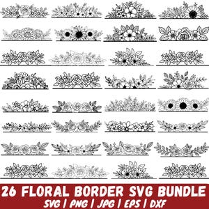 Floral Border SVG Bundle, Flower Svg, Floral border Svg, Flower Bouquet Svg, Flower Monogram Svg, Floral Clipart, Digital Download, Cricut