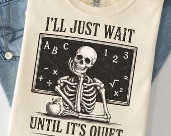 Halloween Teacher PNG, I'll Just Wait Until It's Quiet Halloween (PNG)