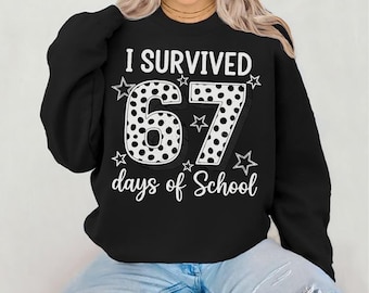 I Survived 67 Days of School SVG PNG Funny Teacher SVG Student Humor Design for Classroom End of Year Celebration Shirt Digital Download