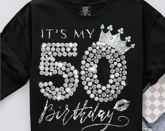 It's My 50th Birthday Queen PNG , 50 Years Old Shoes Crown Diamond Png file shirt , birthday png design, birthday png, sublimate designs