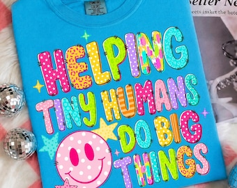 Helping Tiny Humans Do Big Things PNG | Cute Preppy Teacher PNG | Daycare & Back to School Digital Download