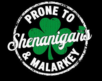 Prone to Shenanigans SVG, St Patricks Day Shirt Design (SVG, PNG)