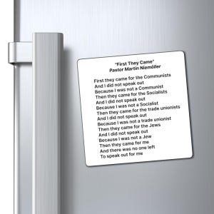 First They Came For, Then They Came For, Magnet, Martin Niemöller, Political Freedom, Free Speech, Inspirational Poem, Equity, Anti-MAGA image 4