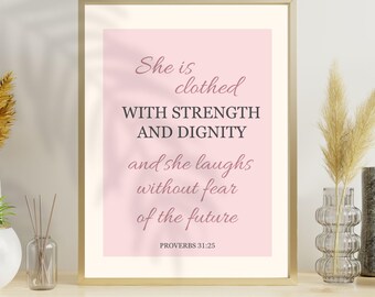 Ona jest odziana w siłę i godność Sztuka ścienna | Przysłowia 31:25 Wydrukuj | Werset biblijny dla niej | Chrześcijański wydruk | Dekoracja Pisma Świętego