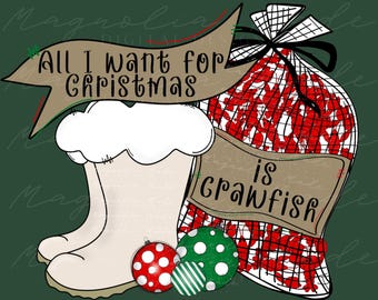 Louisiana Christmas PNG, Crawfish Christmas, All I want for christmas PNG